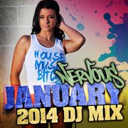 Nervous january 2014 - dj mix cover image