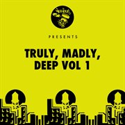 Truly, madly, deep - vol 1 cover image
