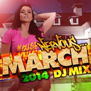 Nervous march 2014 - dj mix cover image