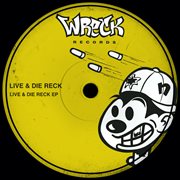 Live & die reck ep cover image