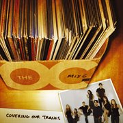Music from the o.c. mix 6: covering our tracks cover image