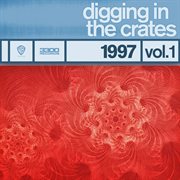 Digging in the crates: 1997 vol. 1 cover image
