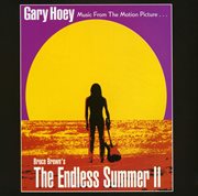 Music from the motion picture bruce brown's the endless summer ii cover image