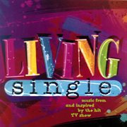 Living single (music from and inspired by the hit tv show) cover image