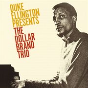 Duke ellington presents the dollar brand trio cover image