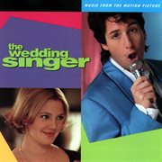 The wedding singer (music from the motion picture) cover image