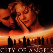 Music from the city of angels motion picture soundtrack cover image