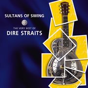 Sultans of swing - the very best of dire straits cover image