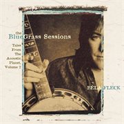 The bluegrass sessions: tales from the acoustic planet, volume 2 cover image