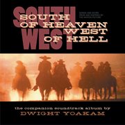South of heaven, west of hell: songs and score from and inspired by the motion picture cover image