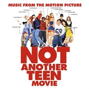Music from the motion picture not another teen movie cover image