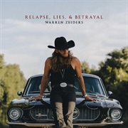 Relapse, Lies, &amp; Betrayal