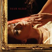 Team Sleep (Deluxe Edition) cover image