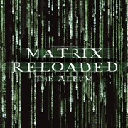 The matrix reloaded: the album cover image