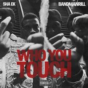 Who You Touch Pack cover image