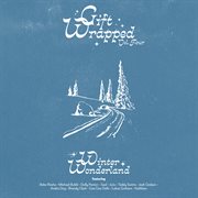Gift Wrapped Vol. Four : Winter Wonderland cover image