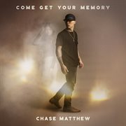 Come Get Your Memory cover image
