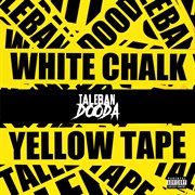 White chalk & yellow tape cover image