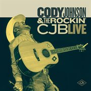 Cody Johnson & The Rockin' CJB : live cover image