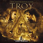 Music from the motion picture troy cover image