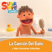 La canción del baño y más canciones infantiles cover image