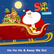 Ho ho ho & away we go! cover image