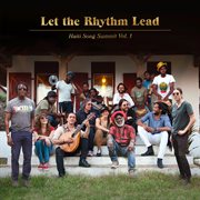 Let the rhythm lead: haiti song summit, vol. 1 cover image