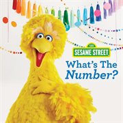 Sesame street: what's the number? cover image