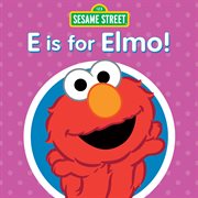 E is for Elmo! cover image