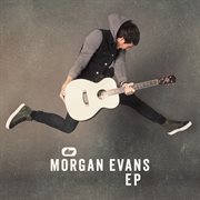 Morgan evans ep cover image