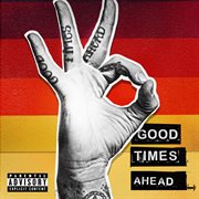 Good times ahead cover image