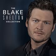 The blake shelton collection cover image
