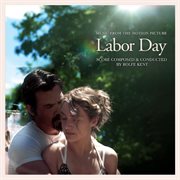Labor day (music from the motion picture) cover image