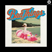 Bad Things cover image