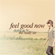 Feel good now cover image