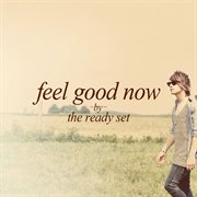 Feel Good Now cover image