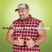 The best of larry the cable guy cover image