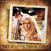 The best of trick pony cover image