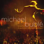 Michael buble meets madison square garden (dmd) cover image