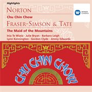 Norton: chu chin chow; fraser-simson/tate: the maid of the mountains cover image