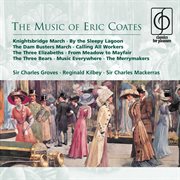 The music of eric coates cover image