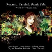Roxanna panufnik: beastly tales (words by vikram seth) cover image