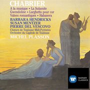 CHABRIER, E : Vocal and Orchestral Music (Plasson) cover image