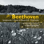 Beethoven: symphonies 3 'eroica', 6 'pastoral' & 8 - overtures cover image