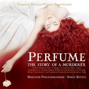 Perfume - the story of a murderer [original motion picture soundtrack] cover image
