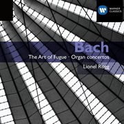 Bach: the art of fugue / organ concertos cover image