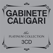 The platinum collection: gabinete caligari cover image