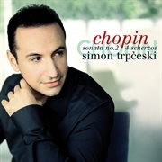 Chopin: piano sonata no. 2 op. 35 & 4 scherzos cover image