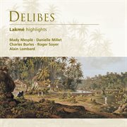 Delibes: lakme (highlights) cover image