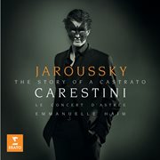 Carestini: a castrato's story cover image